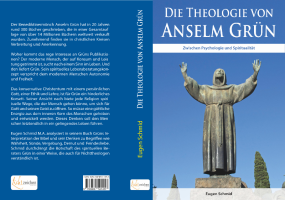 Cover und Rückseite des Buches "Die Theologie von Anselm Grün".